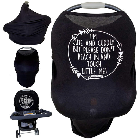 Car Seat 5 in 1 Cover - I'm Cute & Cuddly But Please Don't Touch Little Me (Black)...