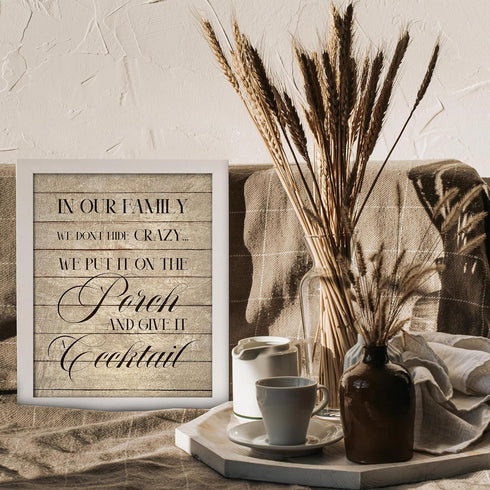 Posterizer 1 pcs-Our Family Doesn't Hide crazy-outside sign-Comedy Art-Typography Art-Gift for Men Women Entrepreneur Teens-Chic Home Decor- UNFRA...