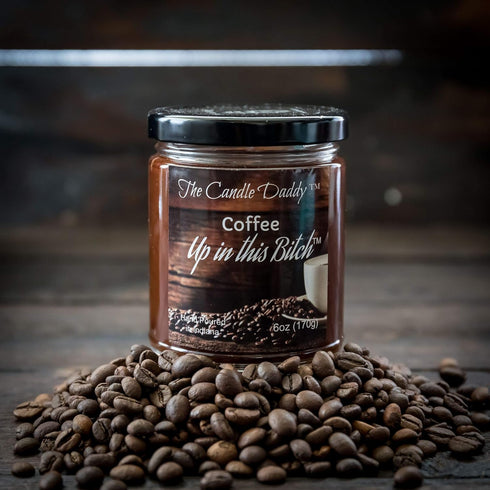 Coffee Up in This Bitch Scented Candle - 6 Ounce Jar Candle...