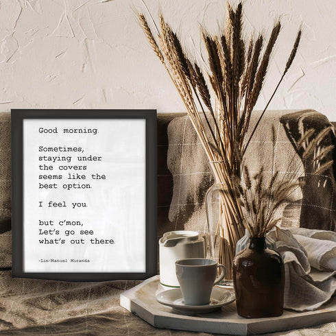 Posterizer 1 pcs-Lin Manuel Miranda Good Morning-For Hamilton Fans-Quotes and Poems-Motivational & Inspirational Art-Gift for Music Fans-Gift for ...