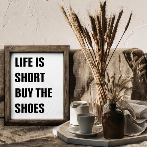 Posterizer 1 pcs-life is short , buy the shoes-funny quotes-Typography Art-Artistic Word Art-Gifts for Women-Living Room Bedroom Decor- UNFRAMED W...