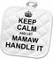 3D Rose Keep Calm and Let Mamaw Handle It-Fun Funny Grandma Grandmother Gift Pot Holder, 8 x 8...