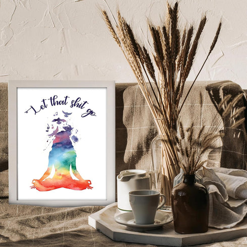 Posterizer 1 pcs-let that shit go- funny encouraging quote-Comedy Art-Motivational & Inspirational Art-Gift for Woman, Women, Wife, Girlfriend- UN...