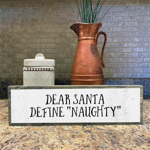 Xmas Wood Signs (Medium - Wood And Metal, Dear Santa Define Naughty)...