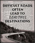 Posterizer 1 pcs-Difficult Roads Often Lead to Beautiful Destinations-Motivational & Inspirational Art-Typography Art-Decor for Home & Office- UNF...