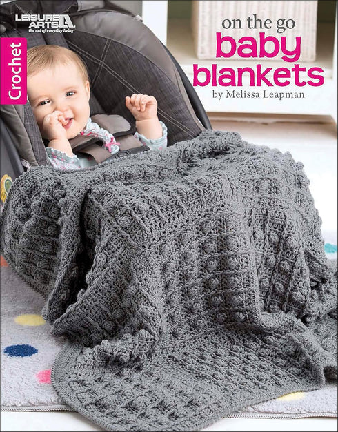 Leisure Arts 7099 On The Go Baby Blankets...