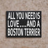 JennyGems Gift for Boston Terrier Lovers - All You Need Is Love Boston Terrier Wooden Sign, 8x6x1.5 Inches, Shelf or Wall Decor, Dog Lover Christm...