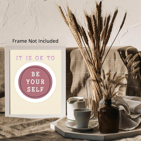 Posterizer 1 pcs-Counselor Office Affirmative Decor-it is ok to be your self-Motivational & Inspirational Art Decor for Home & Office- unframed wa...