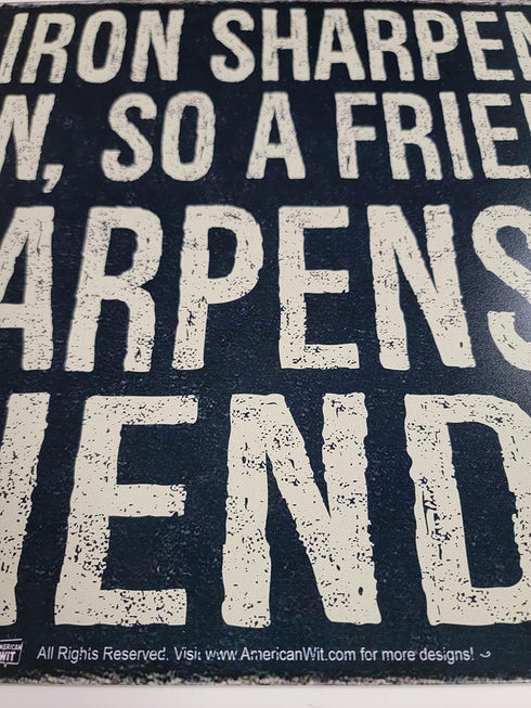 Funny Cool Metal Tin Sign (16" x 12.5") (As Iron Sharpens Iron, So a Friend Sharpens A Friend!!!)...