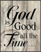 Posterizer 1 pcs-God Is Good All the Time Rustic Bible Verse-Religious Posters-Gifts for Christians - Decor for Home & Office- UNFRAMED Wall Art...