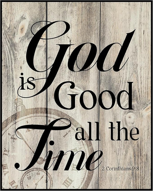 Posterizer 1 pcs-God Is Good All the Time Rustic Bible Verse-Religious Posters-Gifts for Christians - Decor for Home & Office- UNFRAMED Wall Art...