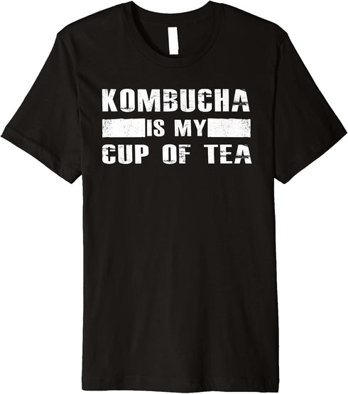 Kombucha is my cup of Tea - Funny Pro Biotic probiotic Drink Premium T-Shirt...