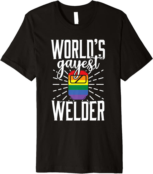 Gay Welder LGBT Pride Funny Saying Welding Premium T-Shirt...