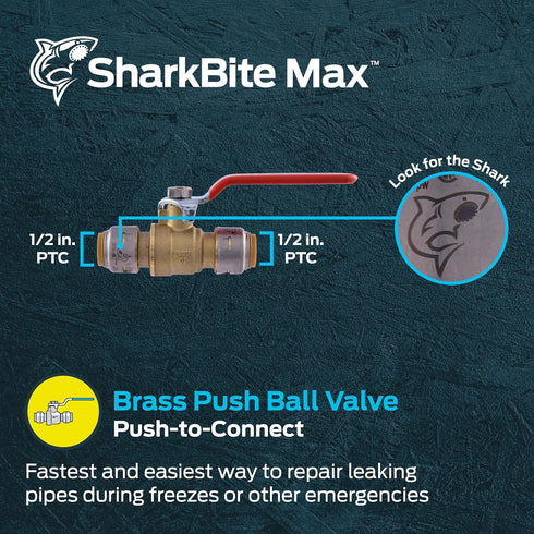 SharkBite Max 1/2 Inch Ball Valve, Push to Connect Brass Plumbing Fitting, Water Shut Off, PEX Pipe, Copper, CPVC, PE-RT, HDPE, UR22222A...