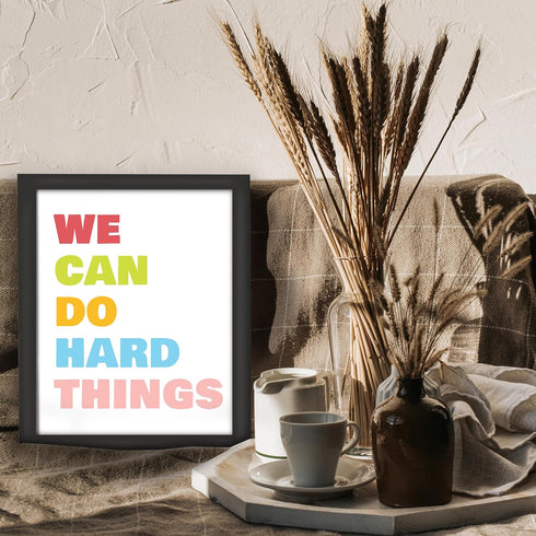 Posterizer 1 pcs-We Can Do Hard Things wall art-Motivational & Inspirational Art-Workplace & Office Art-Decor for Home & Office- UNFRAMED Wall Art...