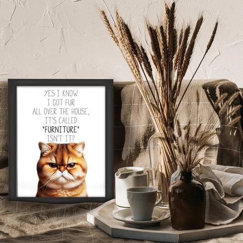 Posterizer 1 pcs-I Know I Got Fur All Over the House-for cat lovers-Comedy Art-Art for Animal Lovers-Decor for Home & Office- UNFRAMED Wall Art...