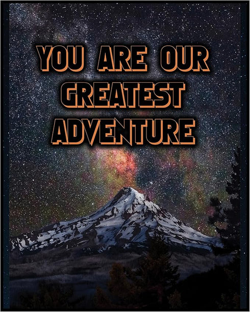 Posterizer 1 pcs-you are our greatest adventure-Kids Room Art-Motivational & Inspirational Art-decor for nursery toddlers kids room- UNFRAMED Wall...
