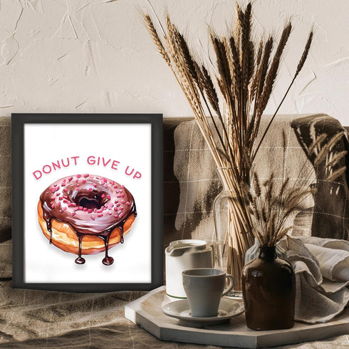 Posterizer 1 pcs-donut give up- funny unique quote-Comedy Art-Motivational & Inspirational Art-Gift for Daughter, Son, Kids-decor for Girls, Teens...