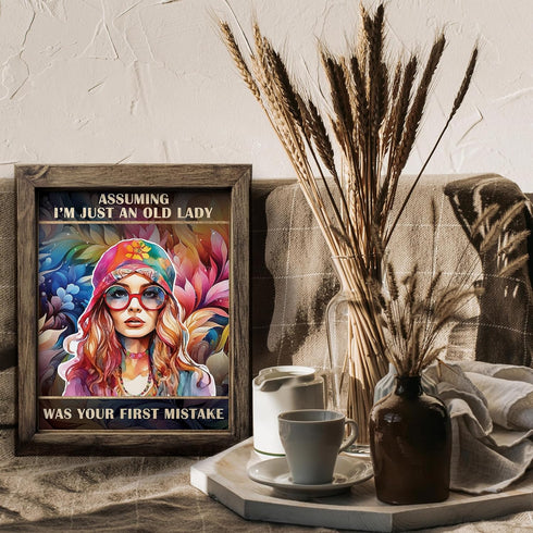Posterizer 1 pcs-Assuming I'm Just An Old Lady-Hippie granny Decor-Motivational & Inspirational Art-Inspirational Women's Art-Gifts for Women- UNF...