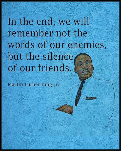 Posterizer 1 pcs-We Will Remember The Silence of Friends-Martin Luther King Jr.-Afro-American Art Collection- Gift for Patriots, America Fans- un...