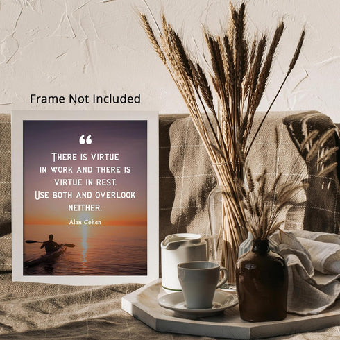 Posterizer 1 pcs-There is Virtue in Work and in Rest-Alan Cohen-Motivational & Inspirational Art-Quotes-Gift for book lovers-Decor for Home & Offi...