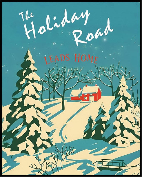 Posterizer 1 pcs-Holiday Christmas winter art-The holiday road leads home-Holiday Poster Collection Gift for Daughter, Son, Kids Decor for Home & ...