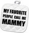 3D Rose My Favorite People Call Me Mammy-Fun Black Text Design for Grandma Pot Holder, 8 x 8...