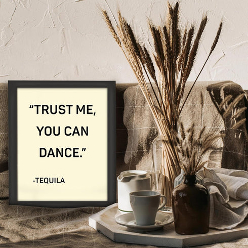 Posterizer 1 pcs-Trust Me You Can Dance- Tequila-Kitchen & Bar Art-Artistic Word Art-Art Poster Print for Home, Office, Store, Bar- UNFRAMED Wall ...