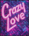 Posterizer 1 pcs-crazy love-neon art-Valentine's inspired poster-Romantic Art-Holiday Poster Collection-Gift for Couples boyfriend girlfriend Husb...