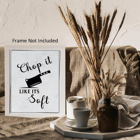 Posterizer 1 pcs-Kitchen Print-Funny Quotes-chop it like it's soft-Kitchen & Bar Art-Comedy Art-Art Poster Print for Home, Office, Store, Bar- unf...