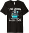 Live Laugh Toaster Bath Skeleton Funny Saying Premium T-Shirt...