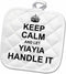 3D Rose Keep Calm and Let Yiayia Handle It Fun Funny Grandma YIA Gift Pot Holder, 8 x 8...