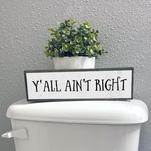 Wood & Metal Southern Sign – Weatherproof Indoor Outdoor Wall Decor – Rustic Charm with "Y’all Ain’t Right" – Gift-Wrapped & Ready to Give...