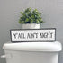 Wood & Metal Southern Sign – Weatherproof Indoor Outdoor Wall Decor – Rustic Charm with "Y’all Ain’t Right" – Gift-Wrapped & Ready to Give...