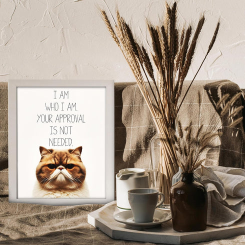 Posterizer 1 pcs-Your Approval Is Not Needed-for cat lovers-Comedy Art-Art for Animal Lovers-Decor for Home & Office- UNFRAMED Wall Art...