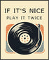 Posterizer 1 pcs-If it's nice, play it nice-Retro vinyl trendy Print-Musical Art Collection-GIft for Men Women Teens-Decor for Home & Office- unfr...