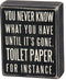 Primitives by Kathy Wooden Box Sign - Funny Bathroom Sayings, Wall Art/Home Decor, Farmhouse Style, Housewarming Gift, 4x5 IN...