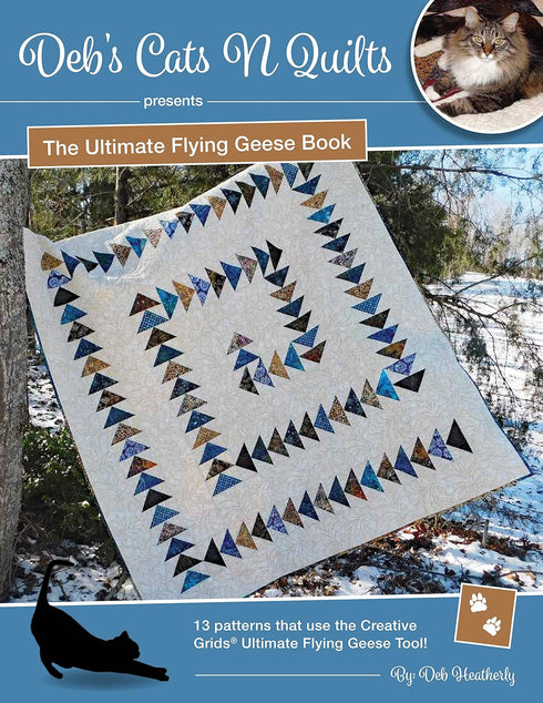The Ultimate Flying Geese Book by Deb's Cats N Quilts...