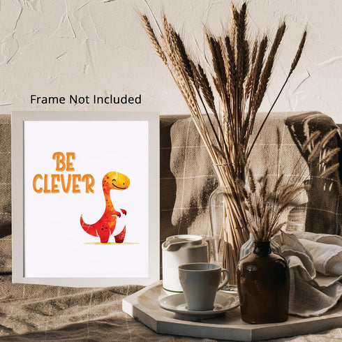 Posterizer 1 pcs-be clever-cute dino quote-Kids Room Art-Motivational & Inspirational Art-Gift for Daughter, Son, Kids-decor for nursery toddlers ...