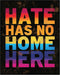 Posterizer 1 pcs-hate has no home here-welcoming sign-Gay & LGBTQ Art-Motivational & Inspirational Art-Gift for LGBTQ, Queer, Gay, Bi, Lesbian- UN...