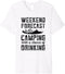 RV Camping Gear Funny Camping Gifts Weekend Forecast Camping Premium T-Shirt...