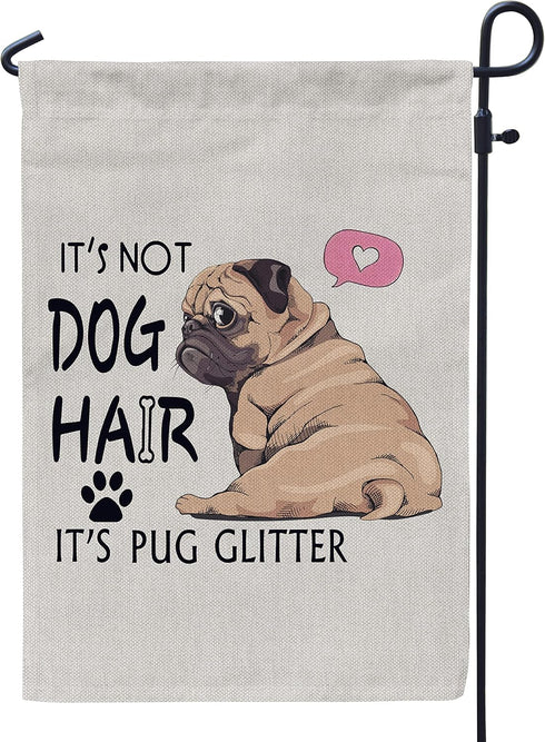 It's Not Dog Hair It's Pug Glitter Welcome Vertical Garden Flag, Double Sided 12 ×18 Inch, Pug Yard Garden Outdoor Decor, Dog Lover Gifts, Pug Mom...