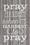 DEXSA Pray Hardest When It's Hard…New Horizons Wood Plaque with Easel | Made in the USA...