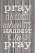 DEXSA Pray Hardest When It's Hard…New Horizons Wood Plaque with Easel | Made in the USA...