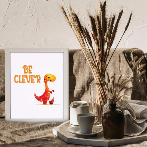 Posterizer 1 pcs-be clever-cute dino quote-Kids Room Art-Motivational & Inspirational Art-Gift for Daughter, Son, Kids-decor for nursery toddlers ...