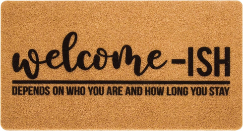 Welcome-Ish Front Door Mat - Welcome-Ish Depends Who You are Doormat Non Slip Backing Mat for Home Entry Farmhouse?17"x 29" ?...