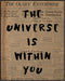 Posterizer 1 pcs-Psychedelic Retro Print-The universe is within you-Quotes and Poems-Motivational & Inspirational Art-Decor for Home & Office- unf...