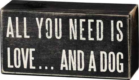 Primitives by Kathy Rustic Wooden Decor Sign - 'All you need is love...and dog' - Office/Farmhouse Decor, Dog Lovers Gift, 5"...