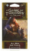 A Game of Thrones LCG Second Edition: All Men Are Fools...