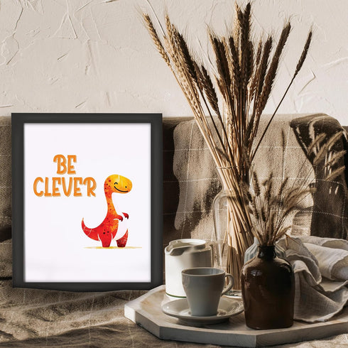 Posterizer 1 pcs-be clever-cute dino quote-Kids Room Art-Motivational & Inspirational Art-Gift for Daughter, Son, Kids-decor for nursery toddlers ...